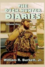 The Duck Hunter Diaries