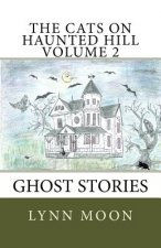 The Cats On Haunted Hill Volume 2