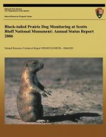 Black-tailed Prairie Dog Monitoring at Scotts Bluff National Monument: Annual Status Report 2006