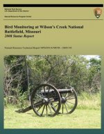 Bird Monitoring at Wilson's Creek National Battlefield, Missouri: 2008 Status Report