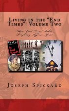 Living in the End Times: Volume Two: How 