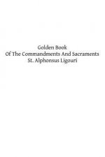 Golden Book Of The Commandments And Sacraments