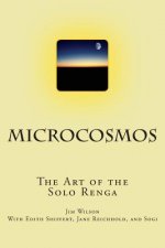Microcosmos: The Art of the Solo Renga