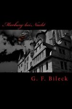 Marburg bei Nacht: Anekdoten eines studentischen Vampirs