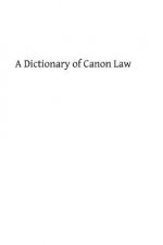 A Dictionary of Canon Law