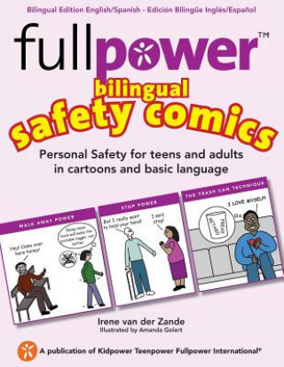 Fullpower Bilingual Safety Comics in English and Spanish: Personal Safety for Teens and Adults in Cartoons and Basic Language