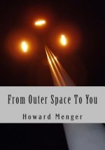 From Outer Space To You