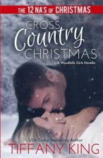 Cross Country Christmas: A Woodfalls Girls Novella