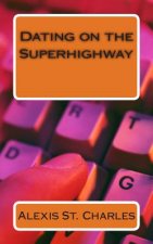 Dating on the Superhighway