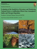 Evaluation of the Sensitivity of Inventory and Monitoring National Parks to Acidification Effects from Atmospheric Sulfur and Nitrogen Deposition Nort