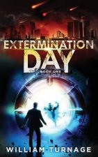 Extermination Day: (A Post Apocalyptic Thriller)