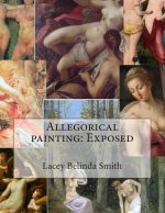 Allegorical painting: Exposed