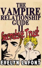 The Vampire Relationship Guide, Volume 2: Secrets and Trust