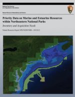 Priority Data on Marine and Estuarine Resources within Northeastern National Parks: Inventory and Acquisition Needs