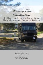Driving For Distinction: Reflective Stories from Your Neighborhood Package Driver