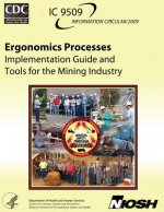 Ergonomics Processes: Implementation Guide and Tools for the Mining Industry