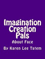 Imagination Creation Pals: About Face