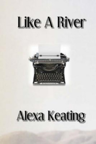 Like a River