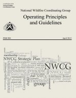 Operating Principles and Guidelines: National Wildfire Coordinating Group