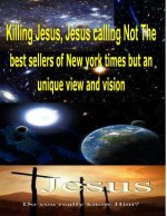 Killing Jesus, Jesus calling Not The best sellers of new york times but an unique view and vision