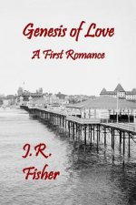 Genesis of Love: A First Romance