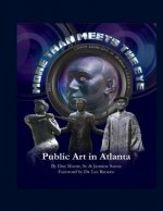 More Than Meets the Eye: Public Art in Atlanta
