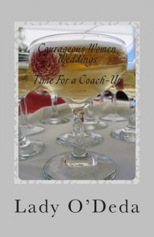 Courageous Women Weddings: Time For a Coach-Up