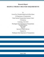 Research Report: Highway Project Delivery Requirements
