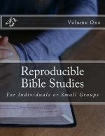 Reproducible Bible Studies: For Individuals or Small Groups