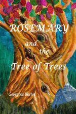 Rosemary and the Tree of Trees