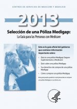 Seleccion de una Poliza Medigap: La Guia para las Personas con Medicare