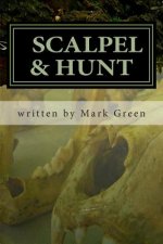 Scalpel & Hunt: Detective Michael Mysteries