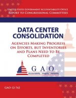 Data Center Consolidation: Agencies Making Progress on Efforts, but Inventories and Plans Need to Be Completed