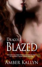 Blazed (Dragos, Book 3)