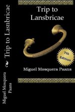 Trip to Lasnbricae