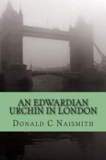 An Edwardian Urchin in London: The letters of Ernest Edward Jennings
