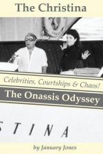 The Christina: The Onassis Odyssey: Celebrities, Courtships & Chaos!