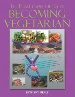 Health and the Joy of Becoming Vegetarian
