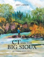 CT and the Big Sioux