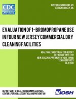 Evaluation of 1-Bromopropane Use in Four New Jersey Commercial Dry Cleaning Facilities: Health Hazard Evaluation Report: HETA 2008-0175-3111