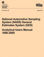 National Automotive Sampling System (NASS) General Estimates System (GES): Analytical Users Manual, 1988-2009