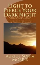Light to Pierce Your Dark Night: When position fails to reflect true purpose