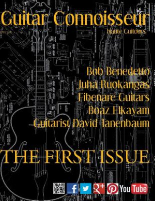 Guitar Connoisseur - The First Issue - Summer 2012