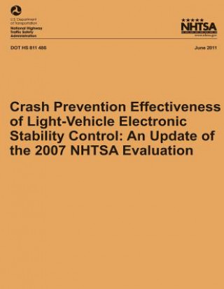 Crash Prevention Effectiveness of Light-Vehicle Electronic Stability Control: An Update of the 2007 NHTSA Evaluation