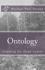 Ontology: Stopping for Dead Leaves