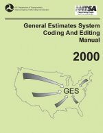General Estimates System Coding and Editing Manual: 2000