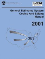 General Estimates System Coding and Editing Manual: 2001