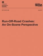 Run-Off-Road Crashes: An On-Scene Perspective