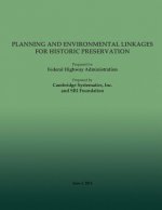 Planning and Environment Linkages for Historic Preservation