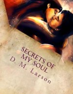 Secrets of My Soul: Great Plays for the Stage